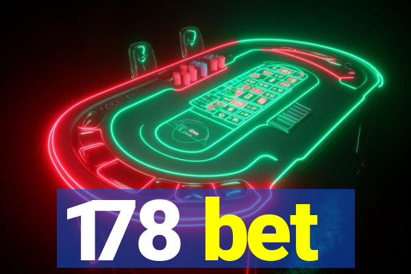 178 bet